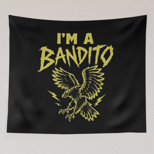 Item preview, I'm A Bandito Eagle designed and sold by DewittlorraArts.