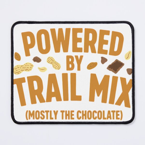 Item preview, Powered By Trail Mix Mostly Chocolate Funny Hiker Gift designed and sold by ys96.