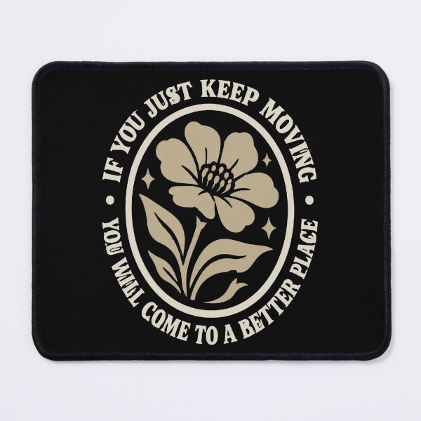 Item preview, If You Just Keep Moving designed and sold by DewittlorraArts.