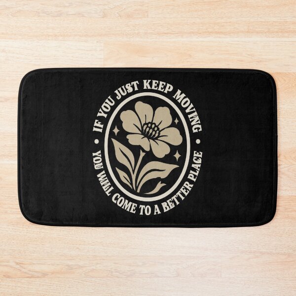 Item preview, If You Just Keep Moving designed and sold by DewittlorraArts.