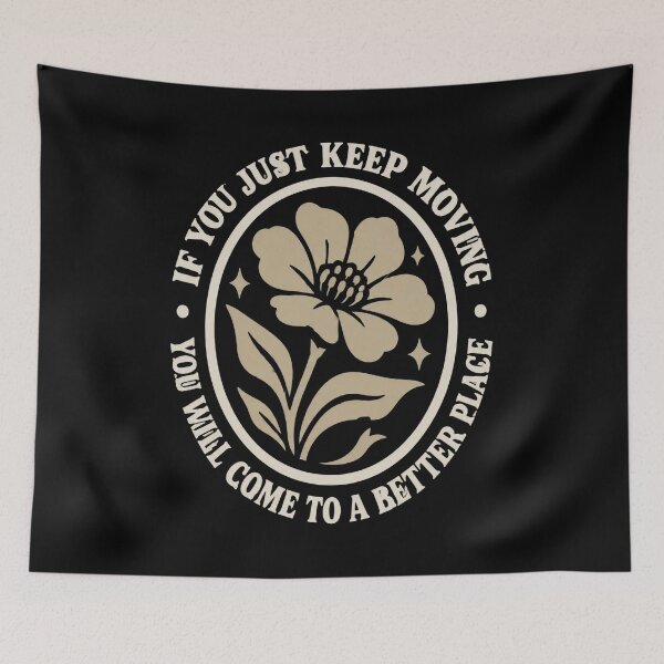 Item preview, If You Just Keep Moving designed and sold by DewittlorraArts.