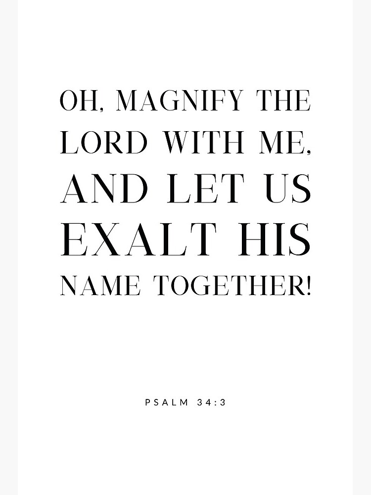 Psalm 34 3 Bible Verse Art Board Print For Sale By Sulitprintables Redbubble