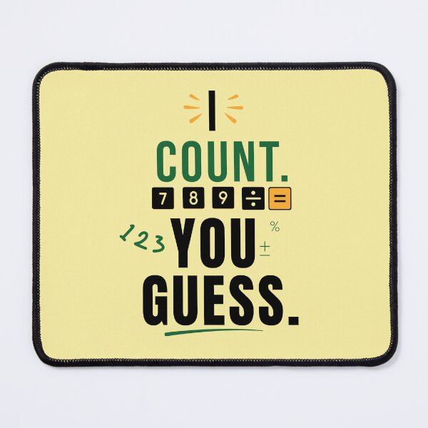 Item preview, I Count You Guess – Funny Accountant & Accounting Humor designed and sold by FCA SIR MERCH .