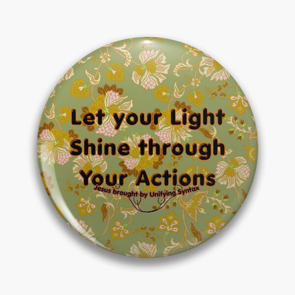 Item preview, Let Your Light Shine Through Your Actions - Inspiring Minimalism Products designed and sold by UnifyingSyntax.