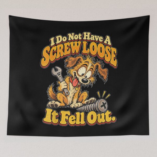 Item preview, Funny Dog I Do Not Have A Screw Loose It Fell Out Mechanic designed and sold by GalenoHenley.