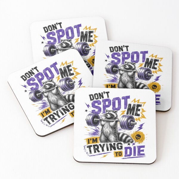 Item preview, Don't Spot Me I'm Trying To Die Raccoon Weightlifting Gym Lifter Humor designed and sold by JonesFlora2025.