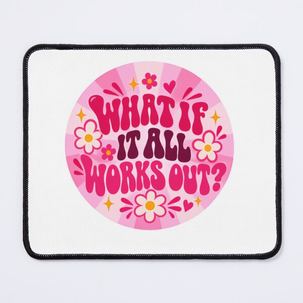 Item preview, What If It All Works Out? Positive Thinking Optimism Manifestation Quote designed and sold by SkeletonsDanger.