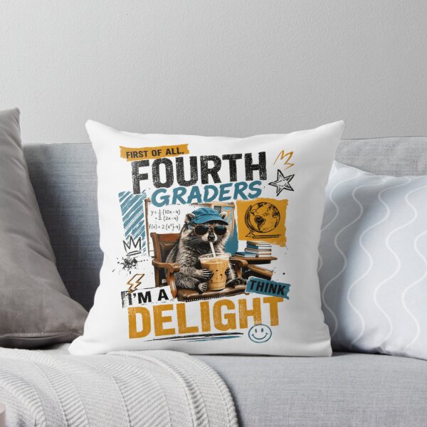 Item preview, First Of All, Fourth Graders I'm A Delight Think Fourth Grade Student Elementary School designed and sold by JonesFlora2025.