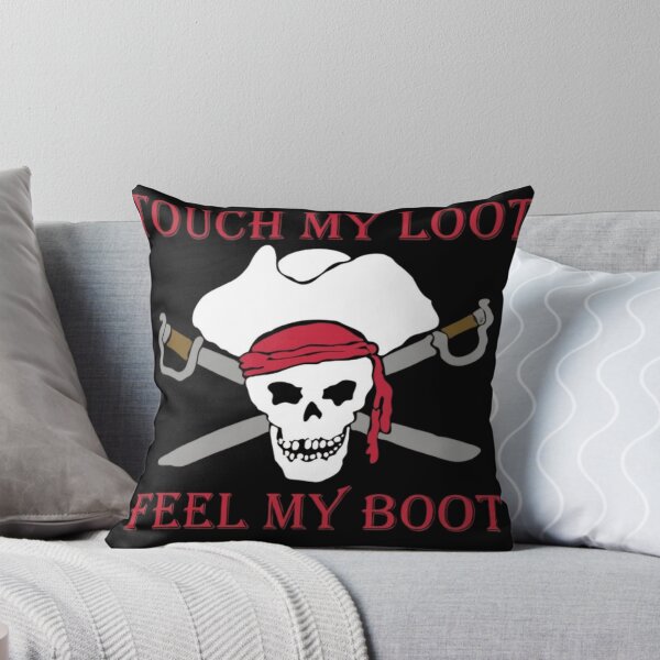 Item preview, Touch My Loot Feel My Boot Pirate designed and sold by haitrieuic96.