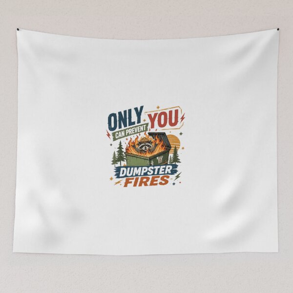 Item preview, Only You Can Prevent Dumpster Fires Raccoon Meme Humor designed and sold by JonesFlora2025.