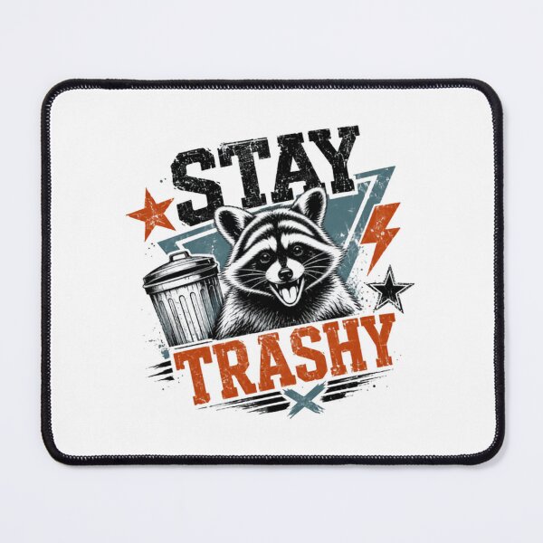 Item preview, Stay Trashy Raccoon Humor Trash Panda Fan designed and sold by JonesFlora2025.
