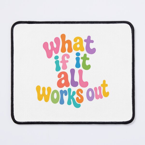 Item preview, What If It All Works Out Positive Affirmation Optimistic Mindset designed and sold by RetroMini2026.