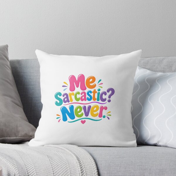 Item preview, Me Sarcastic? Never. Sarcasm Humor Witty Quote designed and sold by RetroMini2026.