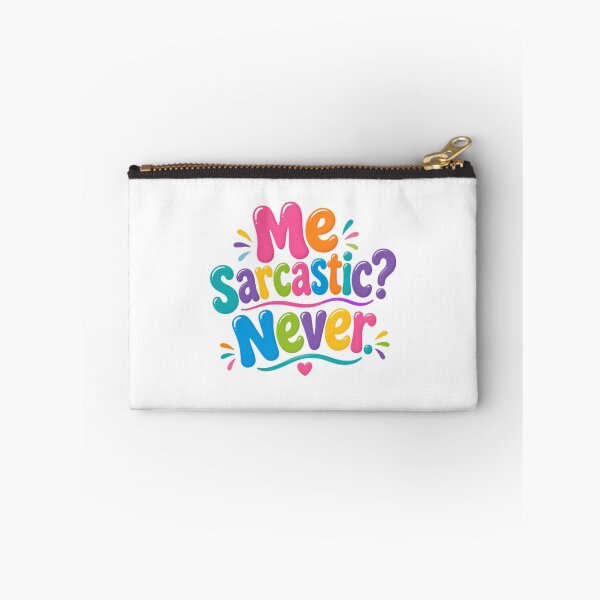 Item preview, Me Sarcastic? Never. Sarcasm Humor Witty Quote designed and sold by RetroMini2026.