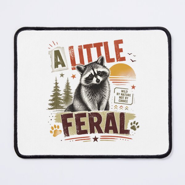 Item preview, A Little Feral Wild By Nature Not By Choice Raccoon Wild Animal Lover designed and sold by RetroMini2026.