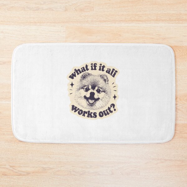 Item preview, What If It All Works Out Pomeranian Dog Lover Positive Quote designed and sold by SkeletonsDanger.