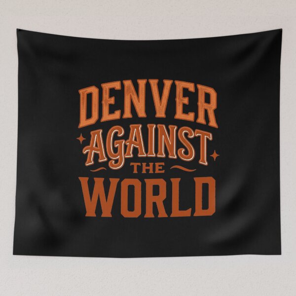 Item preview, Denver Against The World  Text  designed and sold by Malikaoyle.