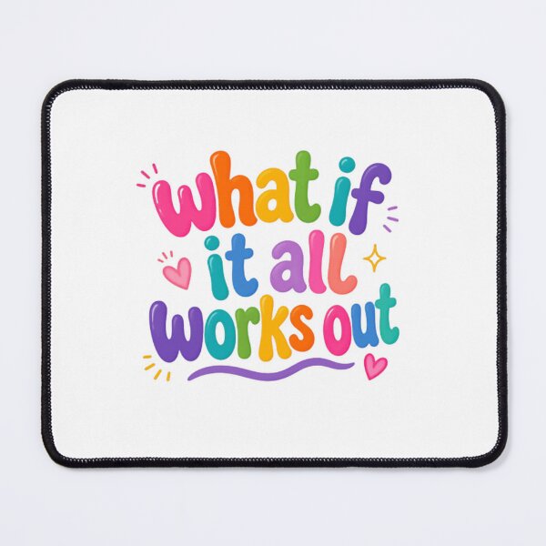 Item preview, What If It All Works Out Motivational Positive Optimism designed and sold by RetroMini2026.