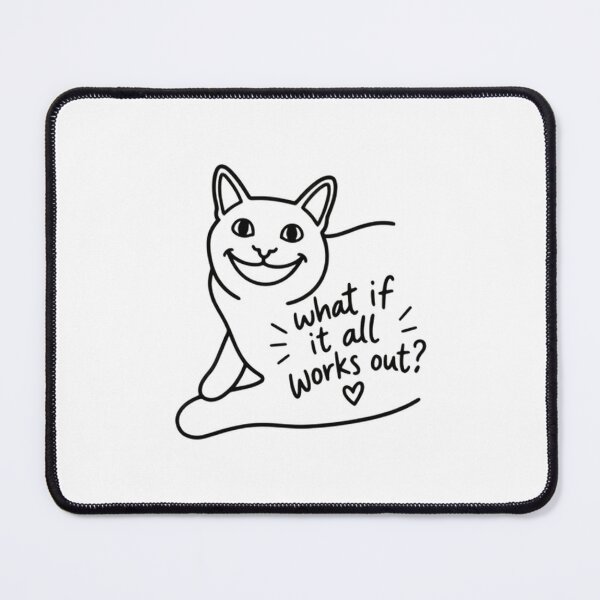 Item preview, What If It All Works Out? Cat Lover Optimistic Feline Hopeful designed and sold by SkeletonsDanger.