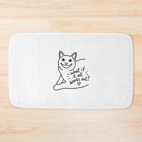 Item preview, What If It All Works Out? Cat Lover Optimistic Feline Hopeful designed and sold by SkeletonsDanger.