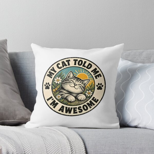 Item preview, My Cat Told Me I'm Awesome Cat Lover Feline Pet Owner designed and sold by RetroMini2026.