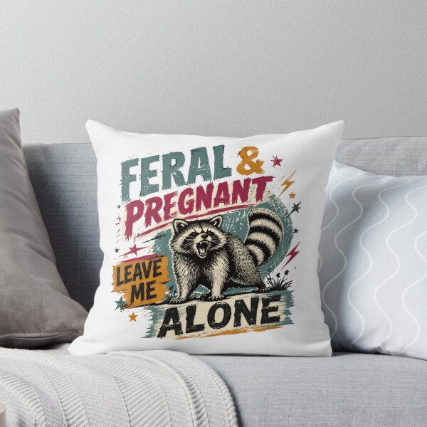 Item preview, Feral & Pregnant Leave Me Alone Raccoon Expecting Mother designed and sold by JonesFlora2025.