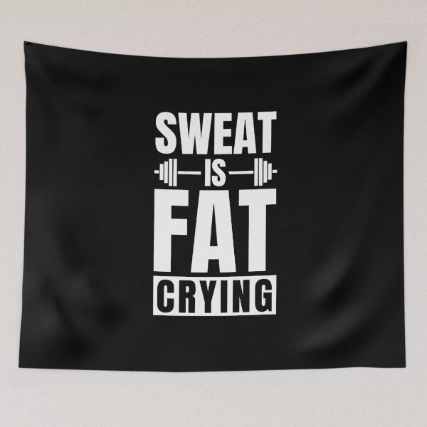 Item preview, Sweat is Fat Crying designed and sold by Dondonmart.