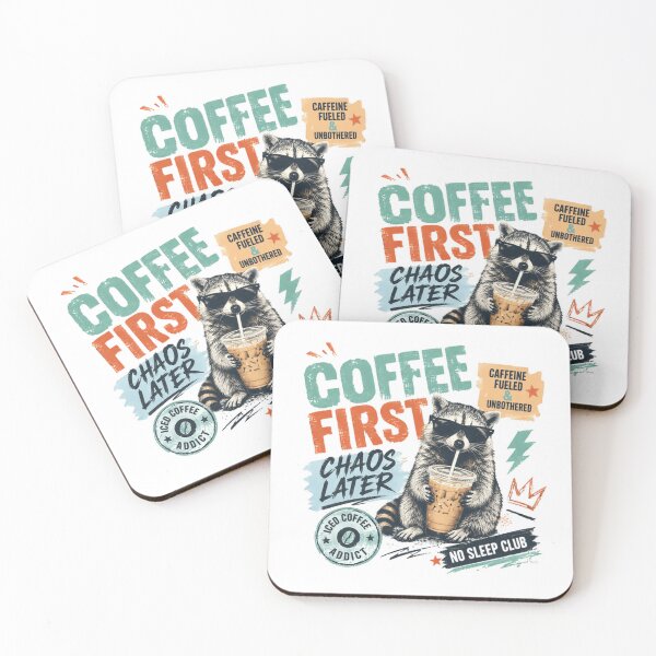 Item preview, Coffee First Chaos Later Raccoon Caffeine Fueled Unbothered Iced Coffee Addict No Sleep Club designed and sold by HumansStuck12.