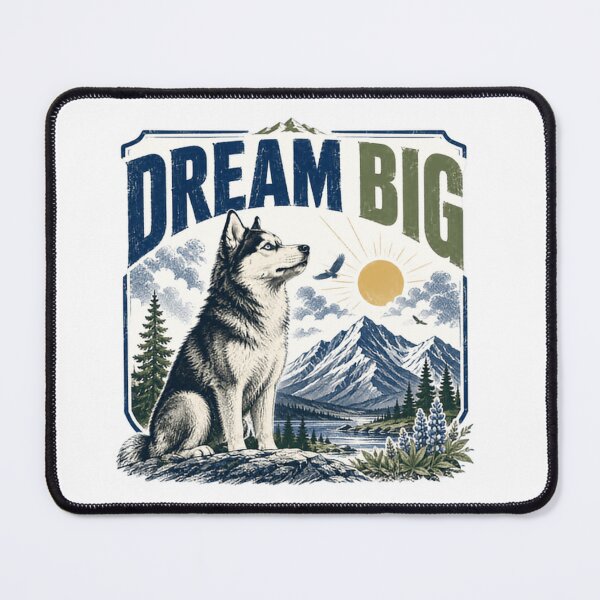 Item preview, Dream Big Siberian Husky Dog Lover Outdoor Adventure designed and sold by HumansStuck12.