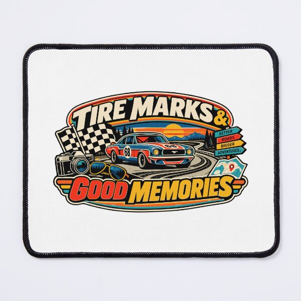 Item preview, Tire Marks Good Memories designed and sold by RAS-77.