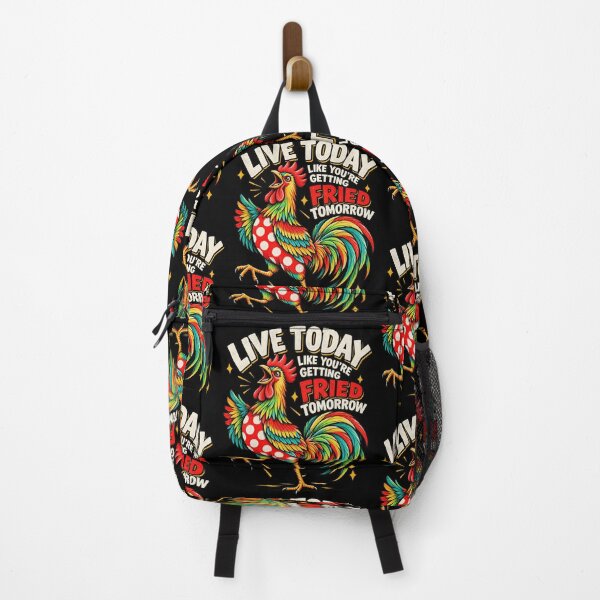 Item preview, Live Today Getting Fried Tomorrow Funny Colorful Rooster Meme Design designed and sold by DevilMayCrySh.