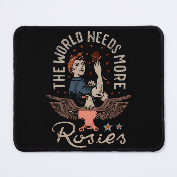 Item preview, The World Needs More Rosies designed and sold by HollisMonahan59.