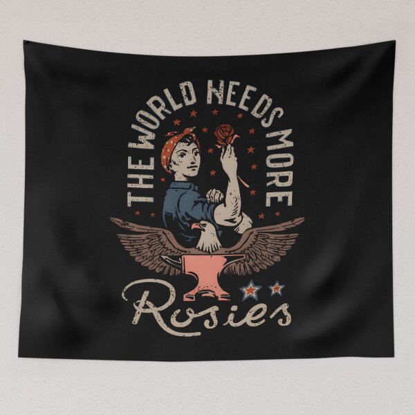 Item preview, The World Needs More Rosies designed and sold by HollisMonahan59.