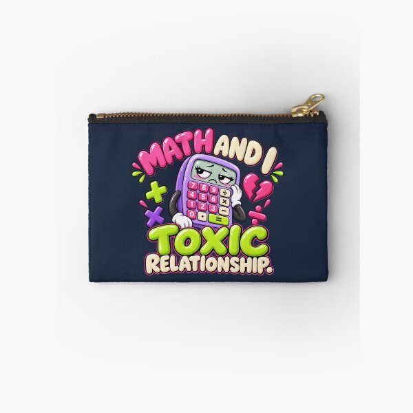 Item preview, Math and I Have a Toxic Relationship – Funny Math Humor designed and sold by HO•Designs.