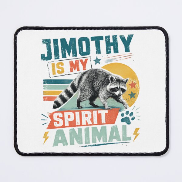 Item preview, Jimothy Is My Spirit Animal Raccoon Wildlife Lover designed and sold by HumansStuck12.