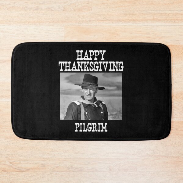 Item preview, John Wayne Happy Thanksgiving Pilgrims designed and sold by CHHdesigner.