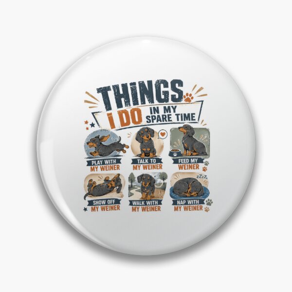 Item preview, Things I Do In My Spare Time Dachshund Owner Weiner Dog Doxie Lover designed and sold by HumansStuck12.