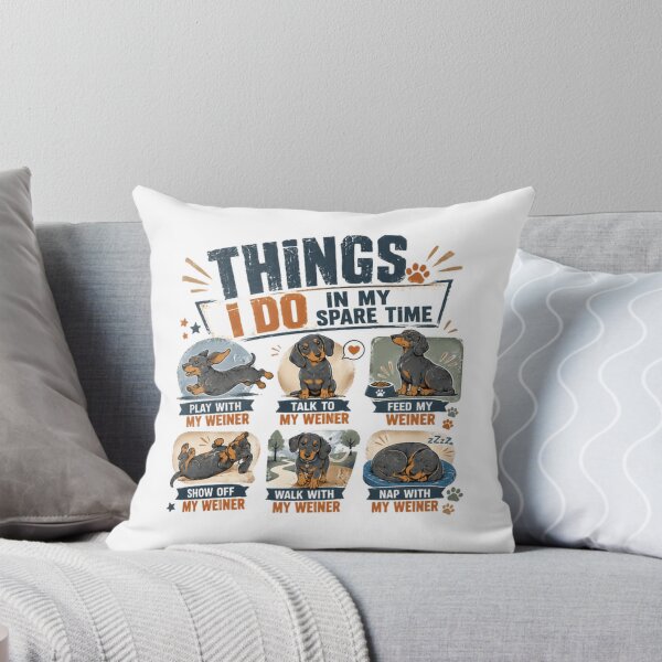 Item preview, Things I Do In My Spare Time Dachshund Owner Weiner Dog Doxie Lover designed and sold by HumansStuck12.