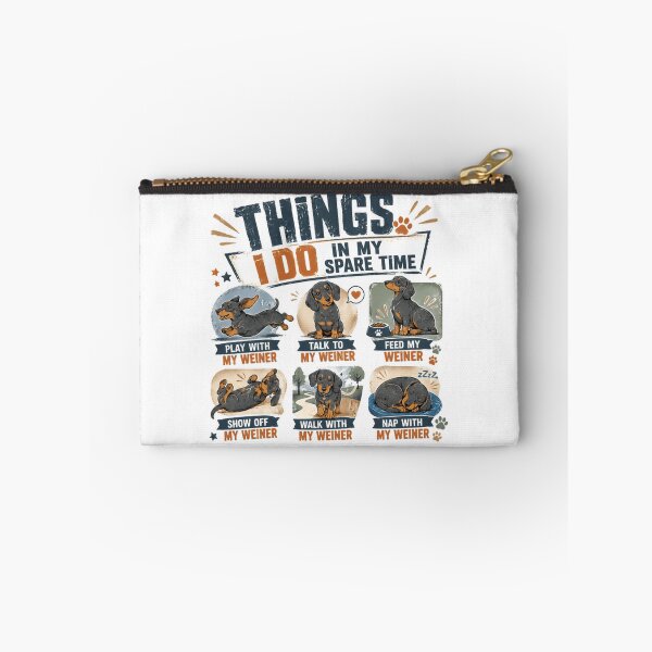 Item preview, Things I Do In My Spare Time Dachshund Owner Weiner Dog Doxie Lover designed and sold by HumansStuck12.