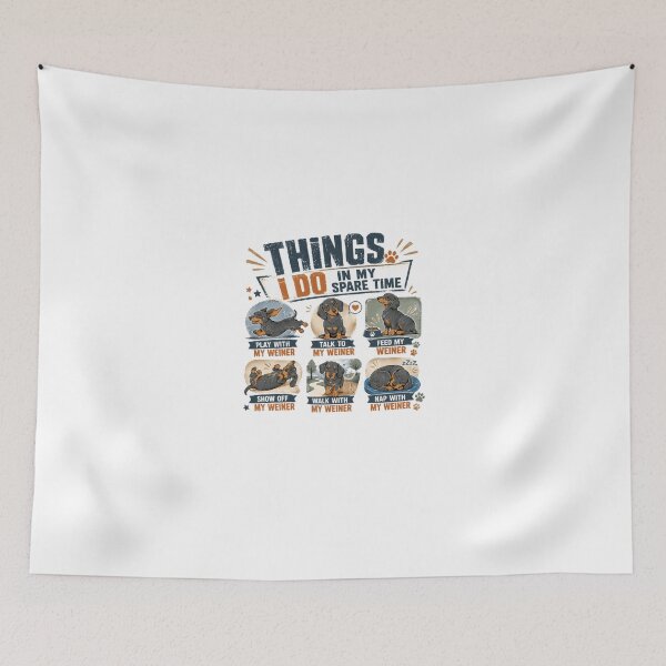 Item preview, Things I Do In My Spare Time Dachshund Owner Weiner Dog Doxie Lover designed and sold by HumansStuck12.
