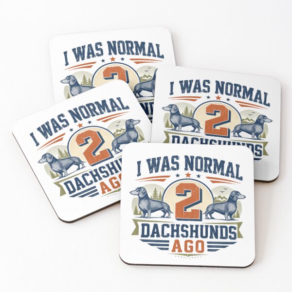 Item preview, I Was Normal 2 Dachshunds Ago Dachshund Owner Dog Lover Humor designed and sold by HumansStuck12.