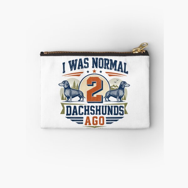 Item preview, I Was Normal 2 Dachshunds Ago Dachshund Owner Dog Lover Humor designed and sold by HumansStuck12.