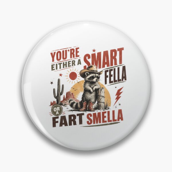 Item preview, You're Either A Smart Fella Or A Fart Smella Funny Raccoon Cowboy Western Humor designed and sold by HumansStuck12.