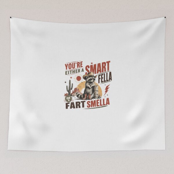 Item preview, You're Either A Smart Fella Or A Fart Smella Funny Raccoon Cowboy Western Humor designed and sold by HumansStuck12.