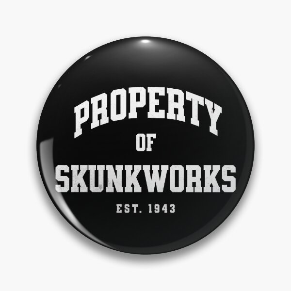 Item preview, Property of Skunkworks - Est. 1943 designed and sold by Primotees.