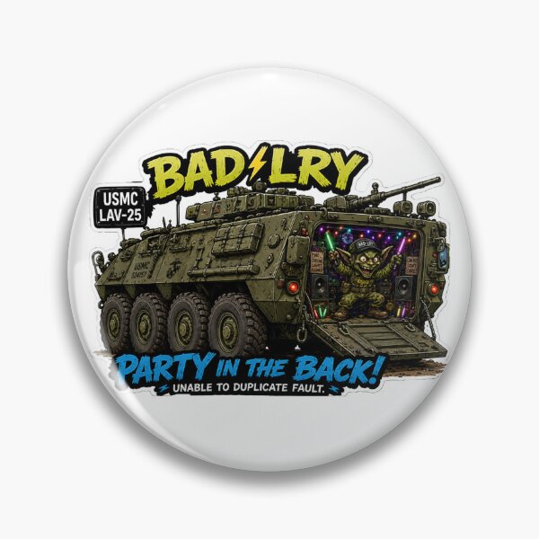 Item preview, BAD LRY - Party in the Back {USMC LAV-25} designed and sold by WrenchCorps.