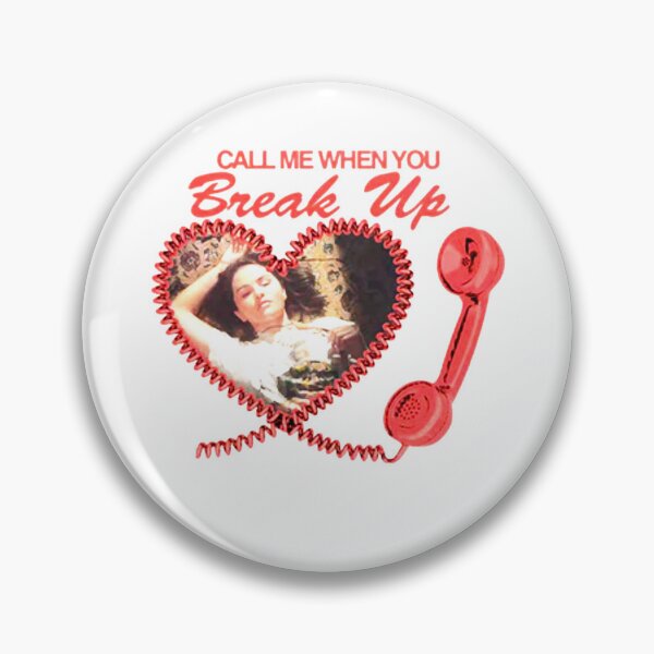 Item preview, Call Me When You Break Up designed and sold by CarloTaylor.