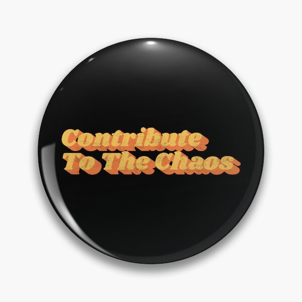 Item preview, Contribute To The Chaos Retro Vintage Funny Quote Design designed and sold by Chonkz.