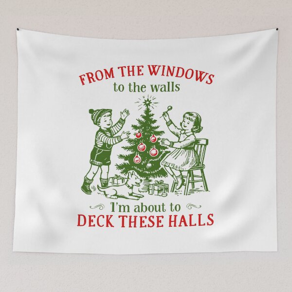 Item preview, From The Windows to The Walls I'm About to Deck These Halls Christmas designed and sold by nosu-art-pod.
