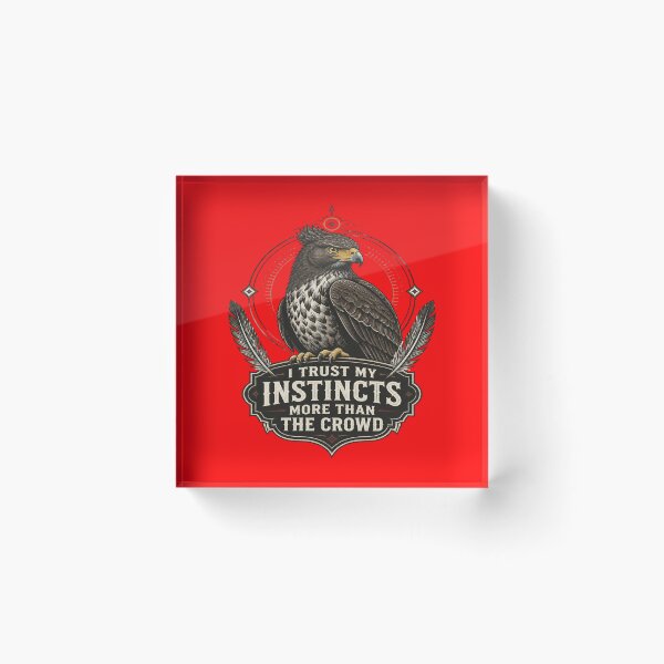 Item preview, Crested Serpent Eagle - I Trust My Instincts More Than The Crowd designed and sold by Max Store.